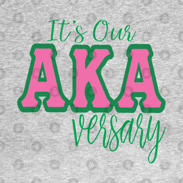 It's Our AKAversary - Matching Line Apparel by Pretty Phoxie LLC